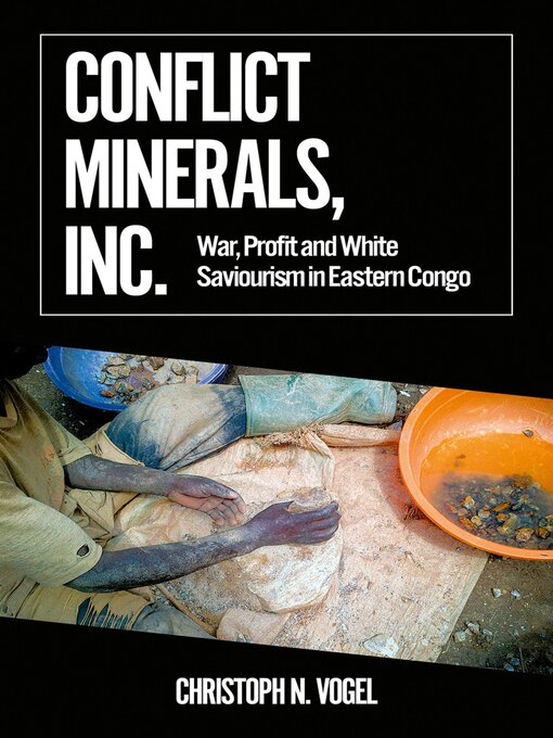 Title details for Conflict Minerals, Inc. by Christoph N. Vogel - Available